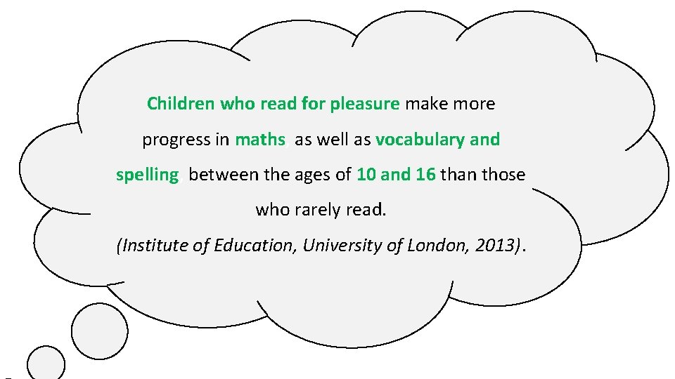 Children who read for pleasure make more progress in maths, as well as vocabulary