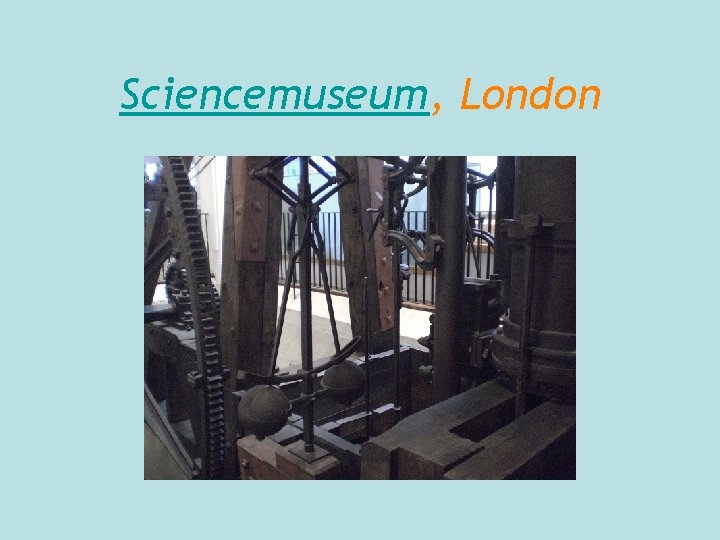 Sciencemuseum, London 