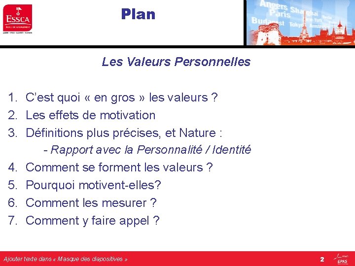 Plan Les Valeurs Personnelles 1. C’est quoi « en gros » les valeurs ? Plan Les Valeurs Personnelles 1. C’est quoi « en gros » les valeurs ?