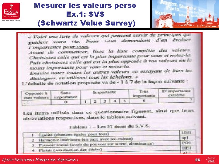 Mesurer les valeurs perso Ex. 1: SVS (Schwartz Value Survey) Ajouter texte dans « Mesurer les valeurs perso Ex. 1: SVS (Schwartz Value Survey) Ajouter texte dans «