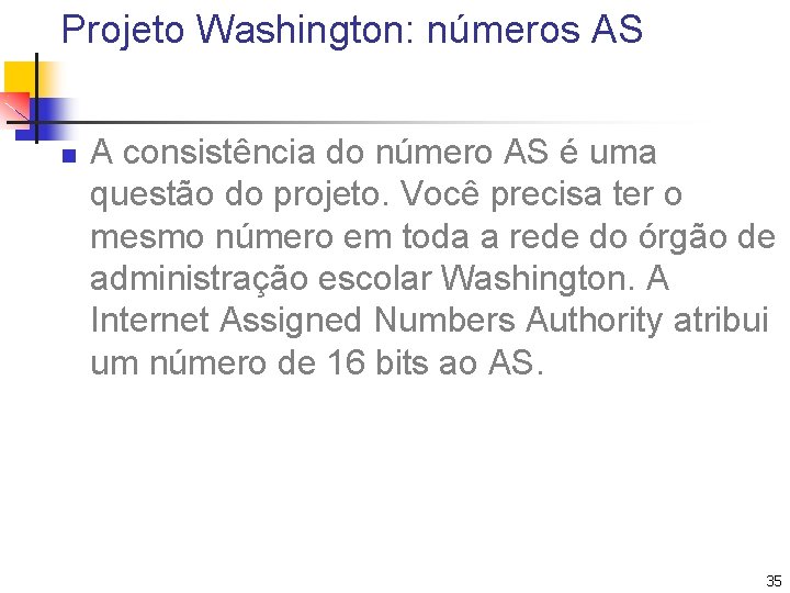 Projeto Washington: números AS n A consistência do número AS é uma questão do