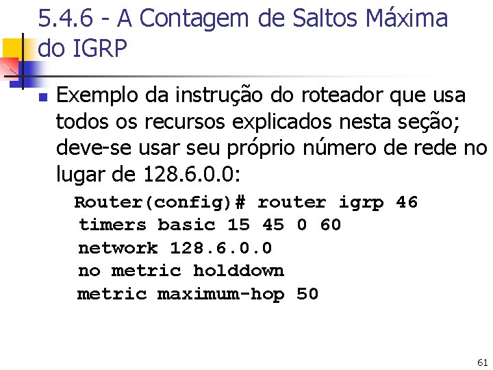 5. 4. 6 - A Contagem de Saltos Máxima do IGRP n Exemplo da