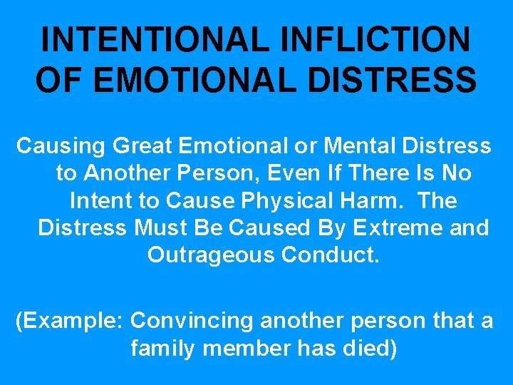 INTENTIONAL INFLICTION OF EMOTIONAL DISTRESS Causing Great Emotional or Mental Distress to Another Person, INTENTIONAL INFLICTION OF EMOTIONAL DISTRESS Causing Great Emotional or Mental Distress to Another Person,