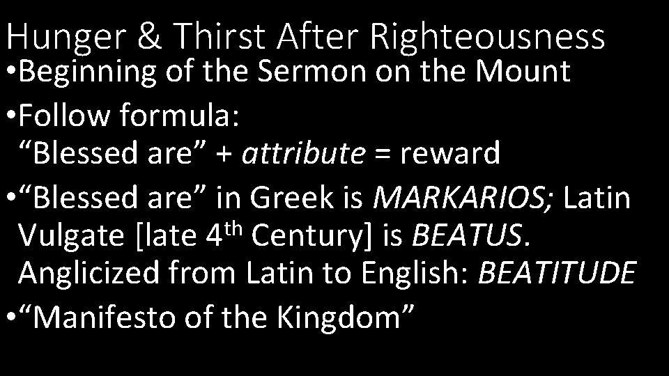 Hunger & Thirst After Righteousness • Beginning of the Sermon on the Mount •