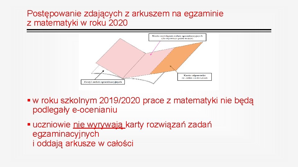 Postępowanie zdających z arkuszem na egzaminie z matematyki w roku 2020 § w roku