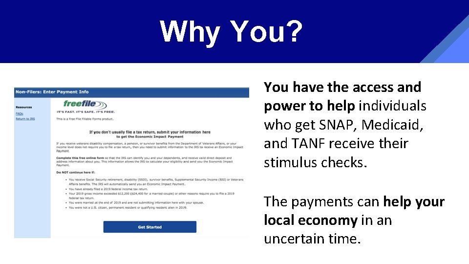 Why You? You have the access and power to help individuals who get SNAP,