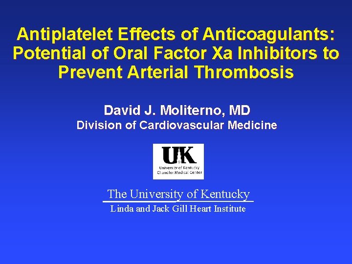Antiplatelet Effects of Anticoagulants: Potential of Oral Factor Xa Inhibitors to Prevent Arterial Thrombosis