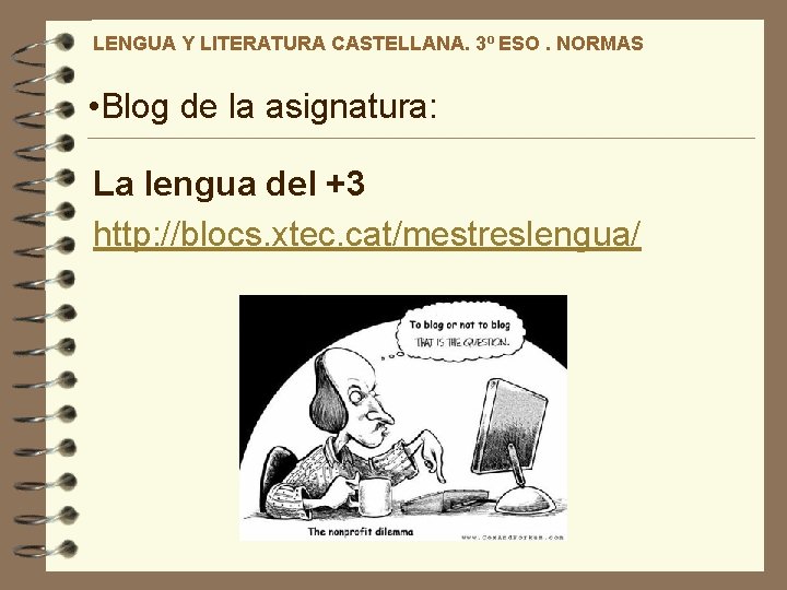 LENGUA Y LITERATURA CASTELLANA. 3º ESO. NORMAS • Blog de la asignatura: La lengua