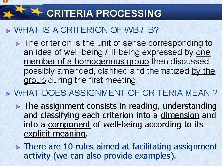  CRITERIA PROCESSING WHAT IS A CRITERION OF WB / IB? The criterion is