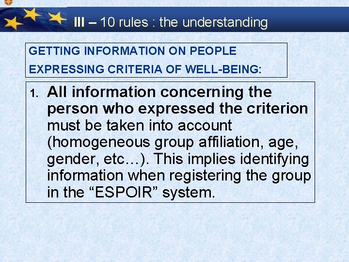  III – 10 rules : the understanding GETTING INFORMATION ON PEOPLE EXPRESSING CRITERIA