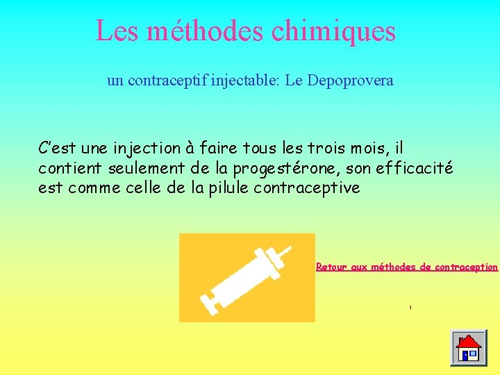 Les méthodes chimiques un contraceptif injectable: Le Depoprovera C’est une injection à faire tous Les méthodes chimiques un contraceptif injectable: Le Depoprovera C’est une injection à faire tous