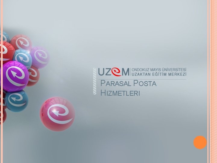 PARASAL POSTA HIZMETLERI 