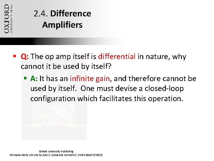 2. 4. Difference Amplifiers § Q: The op amp itself is differential in nature,