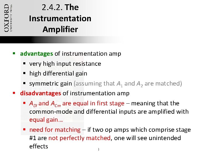 2. 4. 2. The Instrumentation Amplifier § advantages of instrumentation amp § very high
