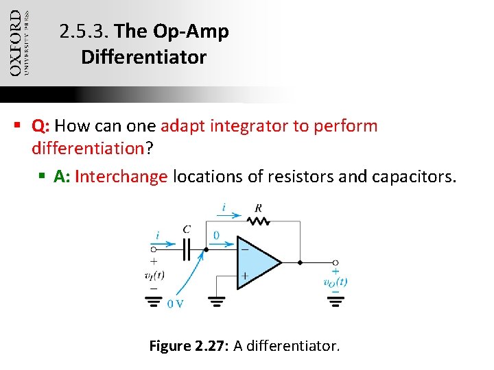 2. 5. 3. The Op-Amp Differentiator § Q: How can one adapt integrator to