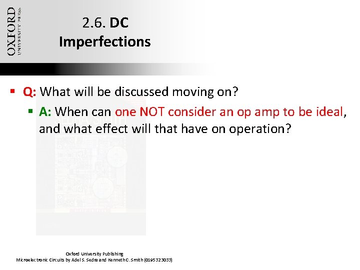 2. 6. DC Imperfections § Q: What will be discussed moving on? § A: