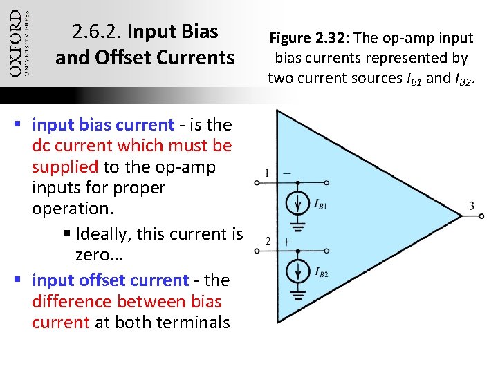 2. 6. 2. Input Bias and Offset Currents § input bias current - is