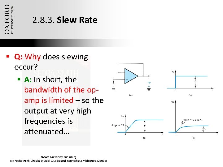 2. 8. 3. Slew Rate § Q: Why does slewing occur? § A: In