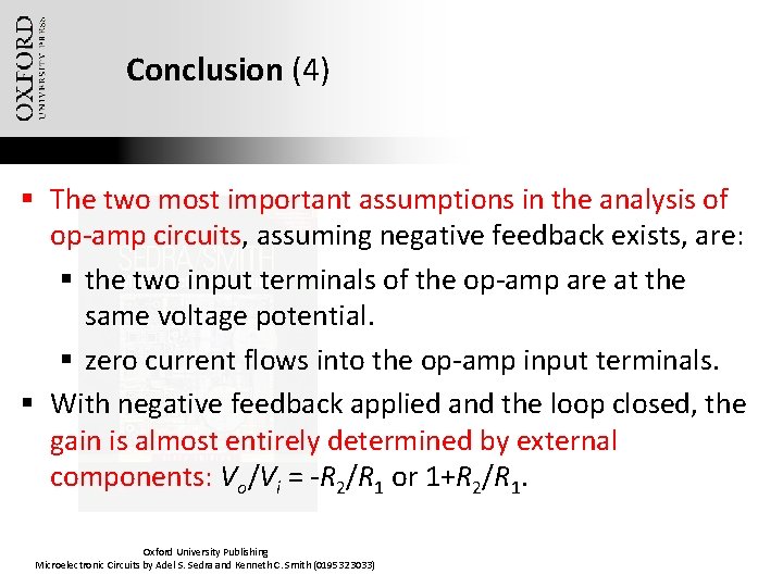 Conclusion (4) § The two most important assumptions in the analysis of op-amp circuits,