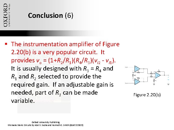 Conclusion (6) § The instrumentation amplifier of Figure 2. 20(b) is a very popular