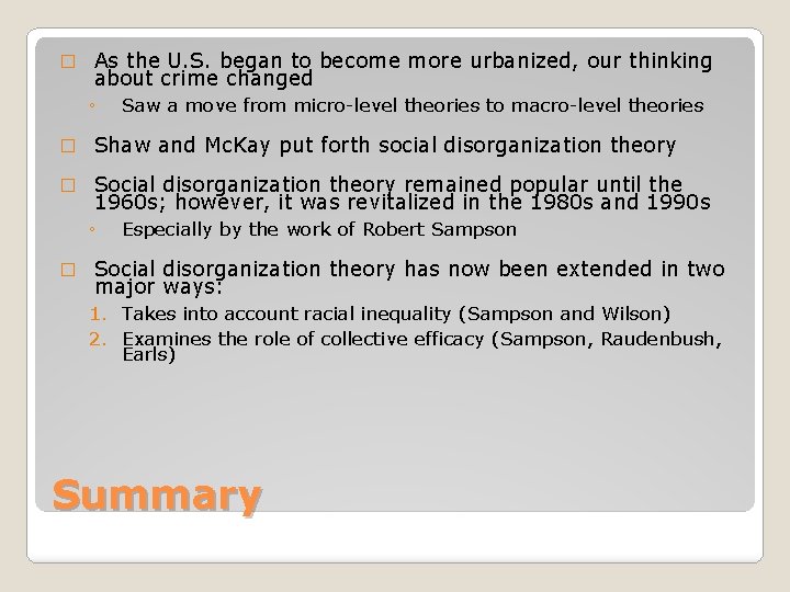 � As the U. S. began to become more urbanized, our thinking about crime