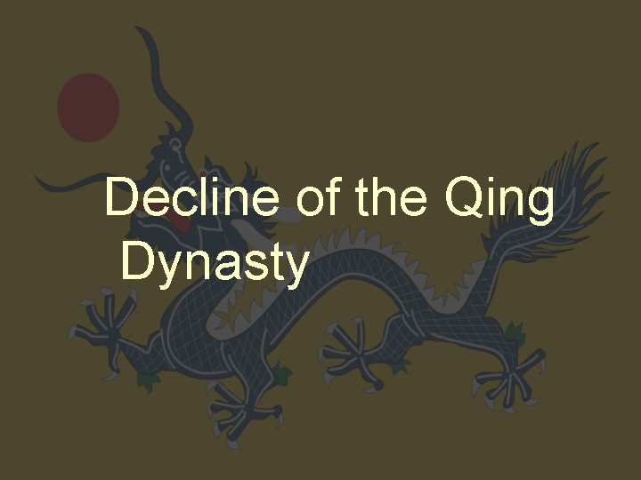 Decline of the Qing Dynasty 