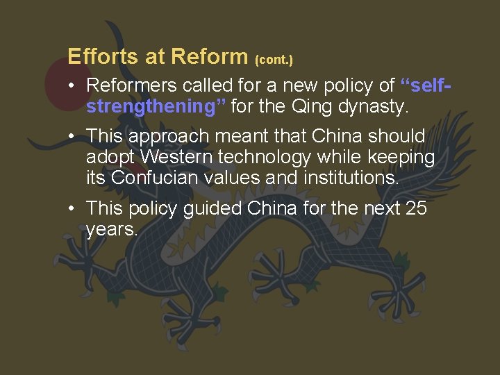 Efforts at Reform (cont. ) • Reformers called for a new policy of “selfstrengthening”