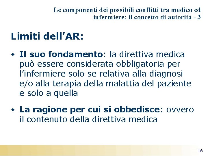 Le componenti dei possibili conflitti tra medico ed infermiere: il concetto di autorità -