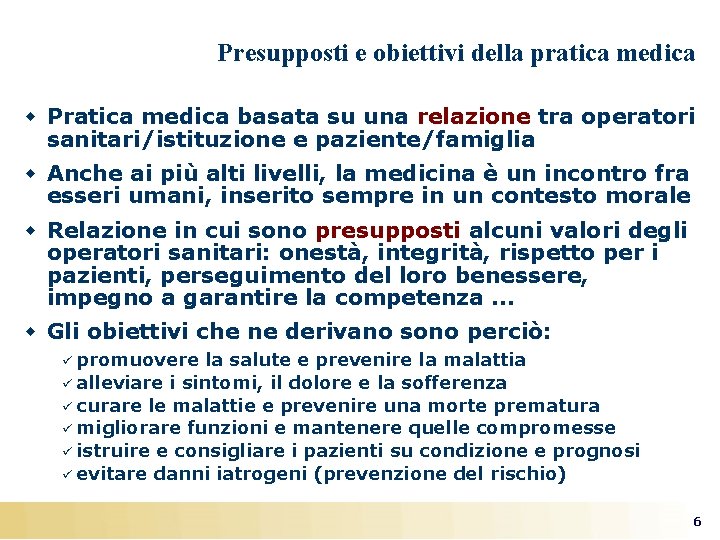 Presupposti e obiettivi della pratica medica w Pratica medica basata su una relazione tra