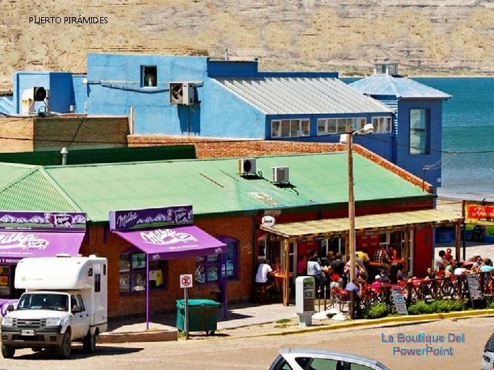 PUERTO PIRÁMIDES La Boutique Del Power. Point 