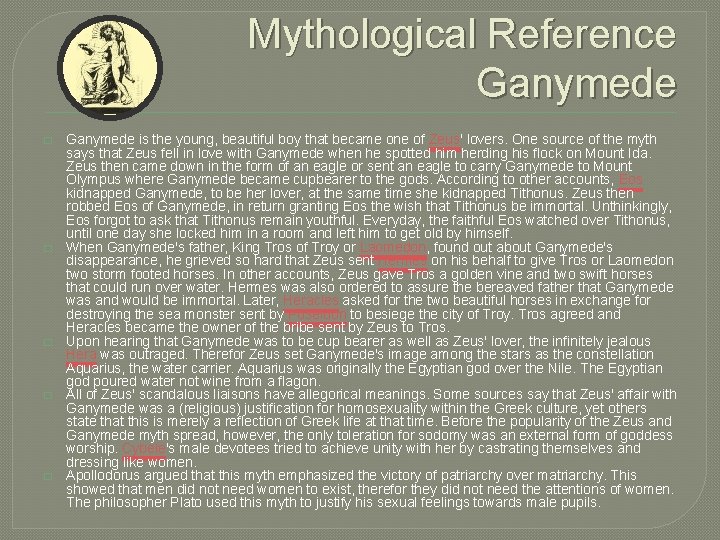 Mythological Reference Ganymede � � � Ganymede is the young, beautiful boy that became