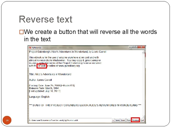 Reverse text �We create a button that will reverse all the words in the