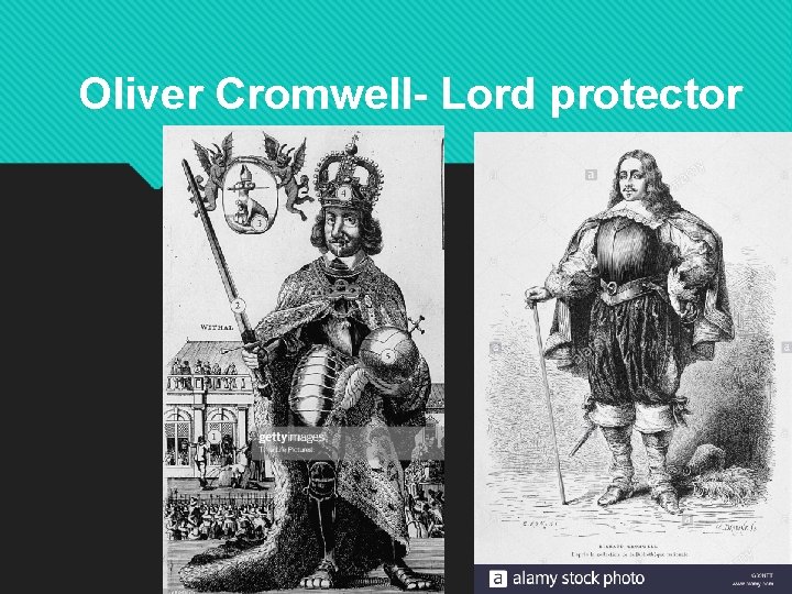 Oliver Cromwell- Lord protector 