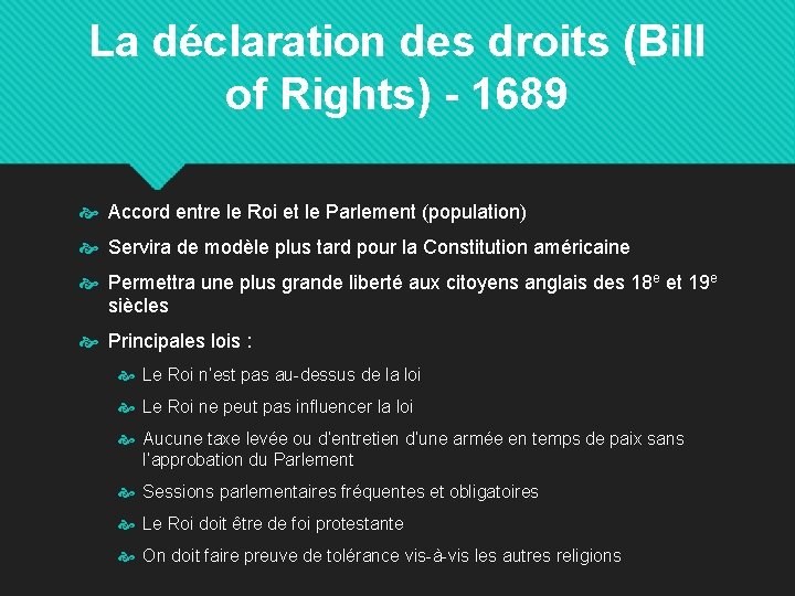 La déclaration des droits (Bill of Rights) - 1689 Accord entre le Roi et