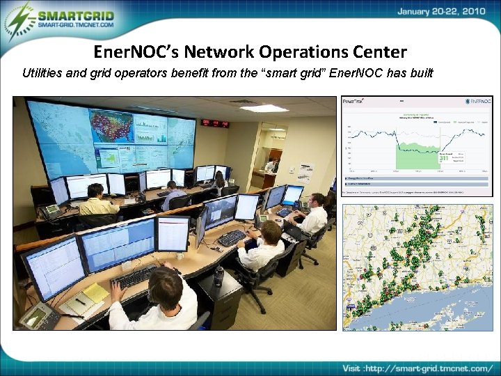 Ener. NOC’s Network Operations Center Utilities and grid operators benefit from the “smart grid”