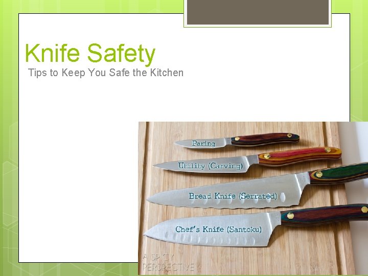 Knife Safety Tips to Keep You Safe the Kitchen 