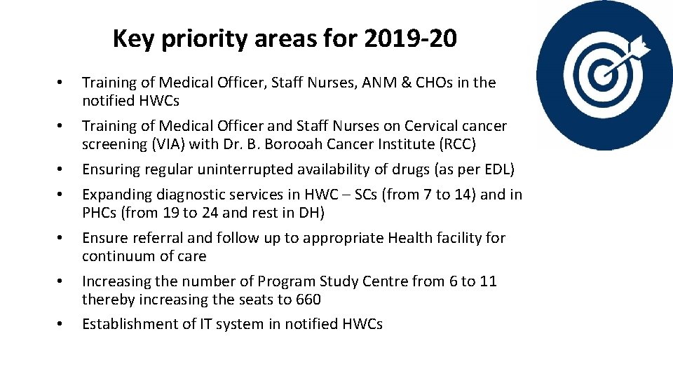 Key priority areas for 2019 -20 • • Training of Medical Officer, Staff Nurses,