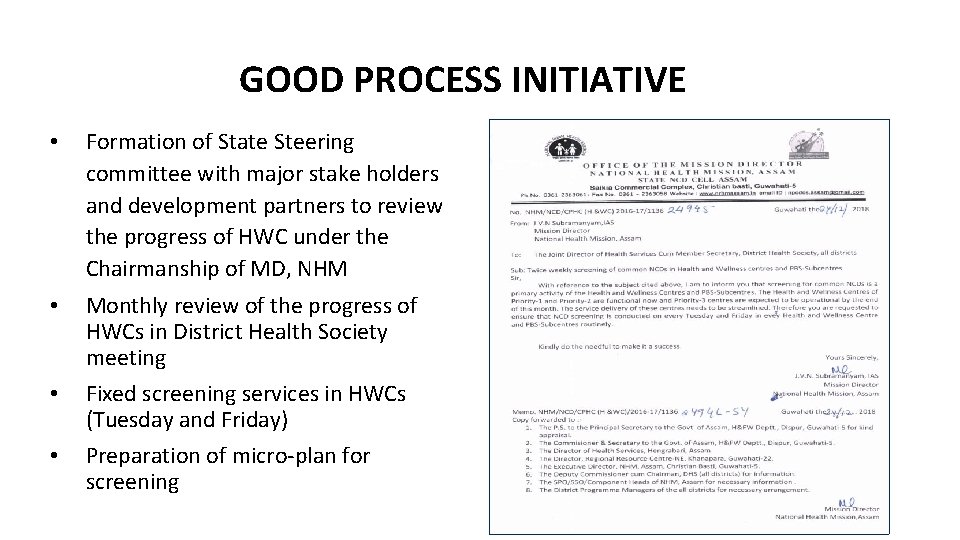 GOOD PROCESS INITIATIVE • Formation of State Steering committee with major stake holders and