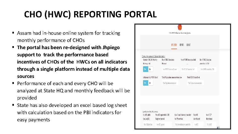 CHO (HWC) REPORTING PORTAL § Assam had in-house online system for tracking monthly performance