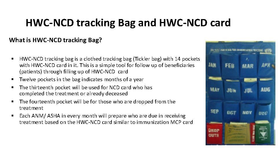 HWC-NCD tracking Bag and HWC-NCD card What is HWC-NCD tracking Bag? § HWC-NCD tracking