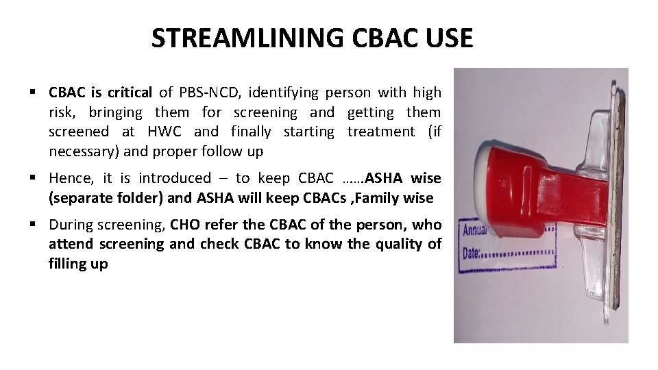 STREAMLINING CBAC USE § CBAC is critical of PBS-NCD, identifying person with high risk,