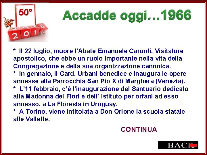  50° Accadde oggi… 1966 * Il 22 luglio, muore l’Abate Emanuele Caronti, Visitatore