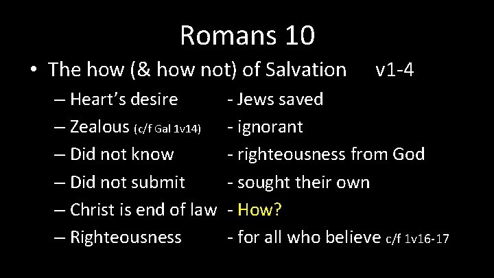 Romans 10 • The how (& how not) of Salvation – Heart’s desire – Romans 10 • The how (& how not) of Salvation – Heart’s desire –
