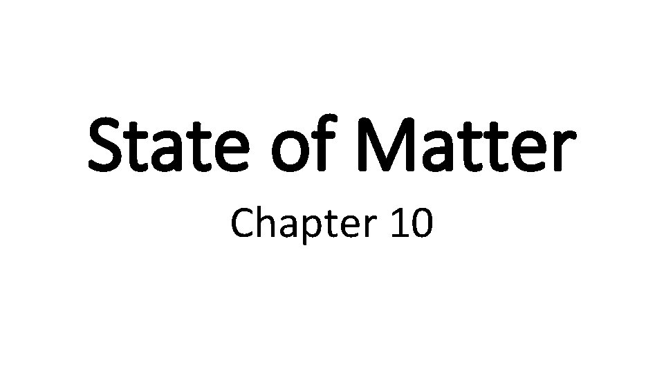 State of Matter Chapter 10 