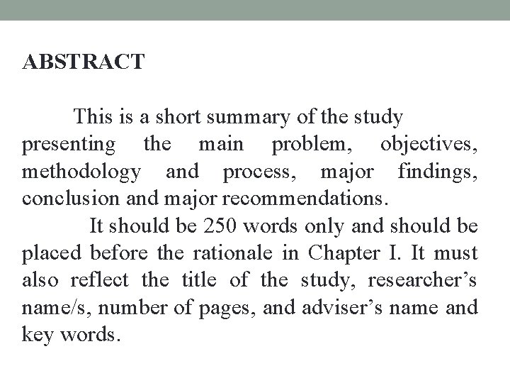 ABSTRACT This is a short summary of the study presenting the main problem, objectives,