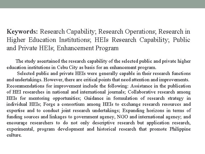  Keywords: Research Capability; Research Operations; Research in Higher Education Institutions; HEIs Research Capability;