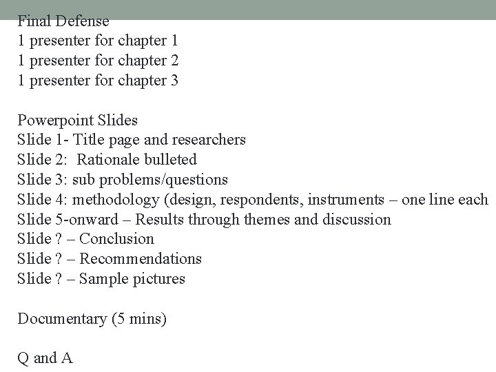 Final Defense 1 presenter for chapter 1 1 presenter for chapter 2 1 presenter