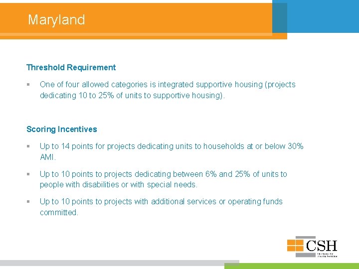 Maryland Threshold Requirement § One of four allowed categories is integrated supportive housing (projects