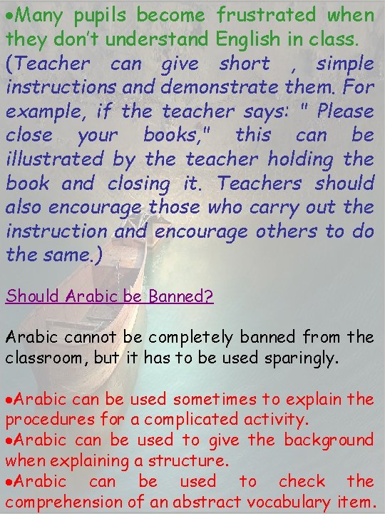 Many pupils become frustrated when they don’t understand English in class. (Teacher can Many pupils become frustrated when they don’t understand English in class. (Teacher can