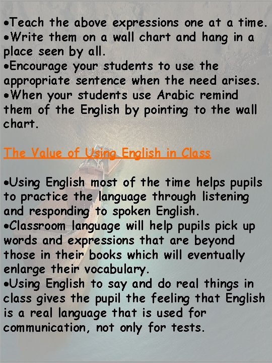 Teach the above expressions one at a time. Write them on a wall Teach the above expressions one at a time. Write them on a wall